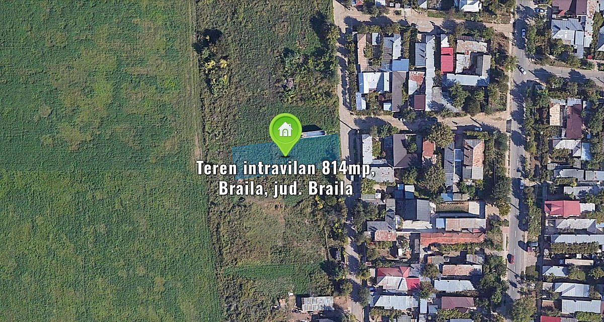 Teren intravilan 814mp, Braila, jud. Braila